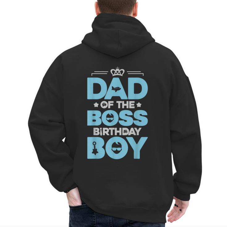 Dad Of The Boss Birthday Party Outfit Like A Boss Daddy Men's Hoodie Back Print