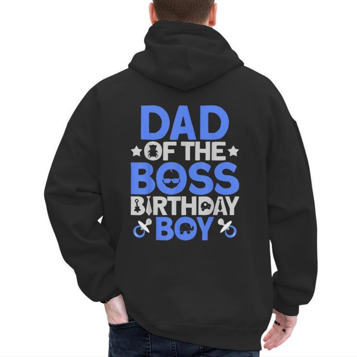 Dad Of The Boss Birthday Party Outfit Like A Boss Dad Men's Hoodie Back Print