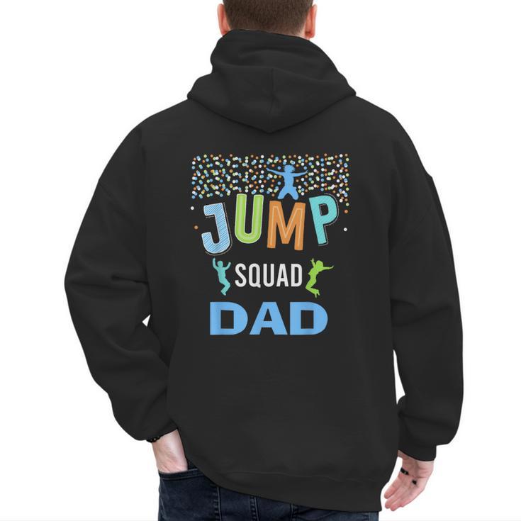 Dad Daddy Jump Squad Birthday Boy Trampoline Jumper Bday Men's Hoodie Back Print