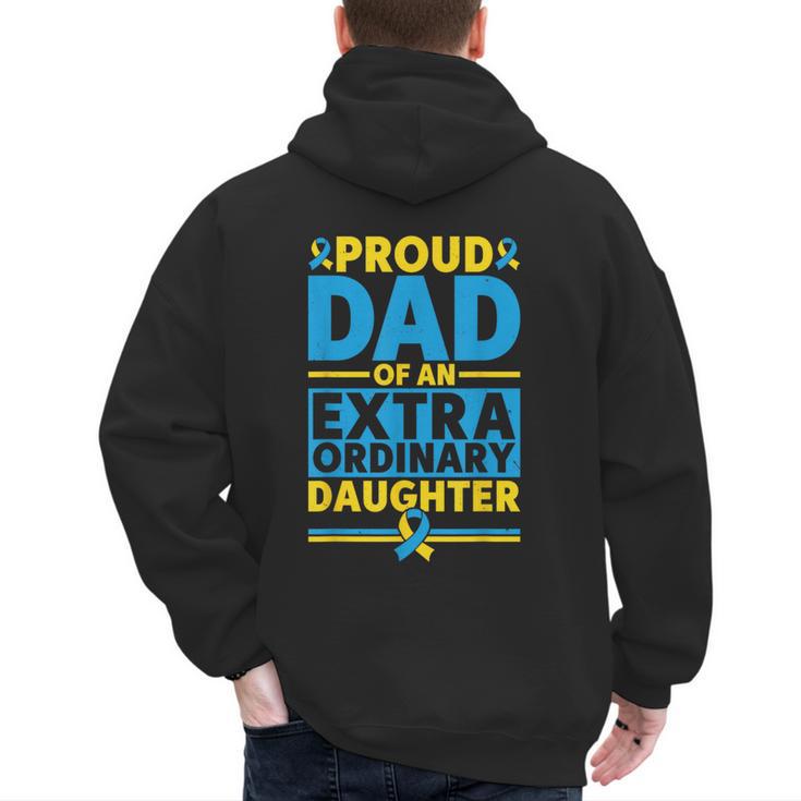 Dad Of An Extraordinary Daughter Down Syndrome Awareness Day Men's Hoodie Back Print