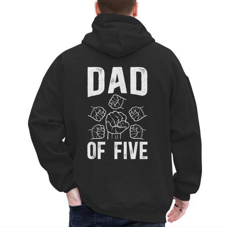 Dad Of Five Father Of 5 Proud Dad Of 5 Father Of Five Men's Hoodie Back Print
