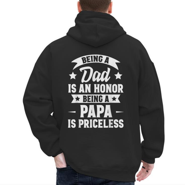 Being A Dad Is An Honor Being A Papa Is Priceless Men's Hoodie Back Print