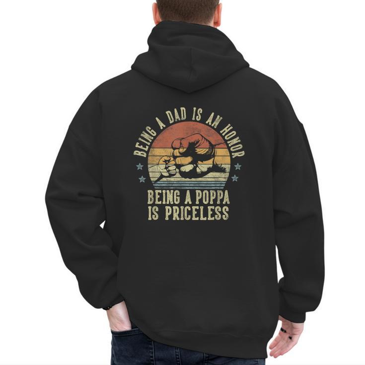 Being A Dad Is An Honor Being A Poppa Is Priceless Poppa Men's Hoodie Back Print