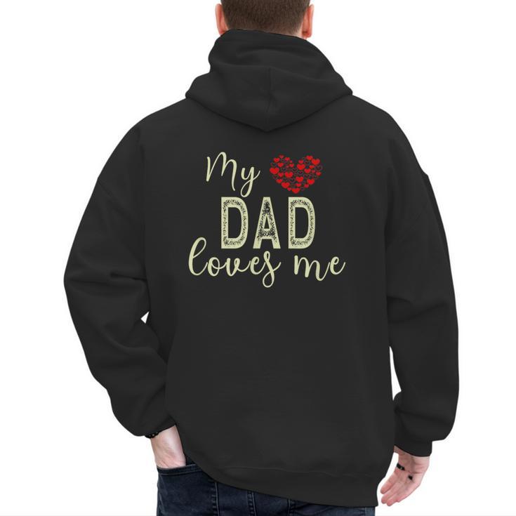 My Dad Loves Me Men's Hoodie Back Print