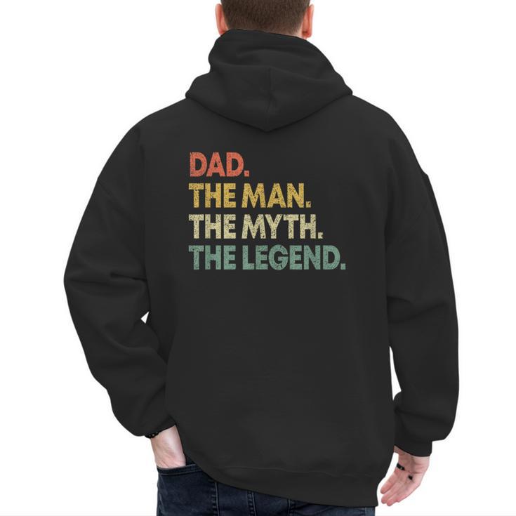 Dad The Man The Myth The Legend Men Dad Father's Day Men's Hoodie Back Print