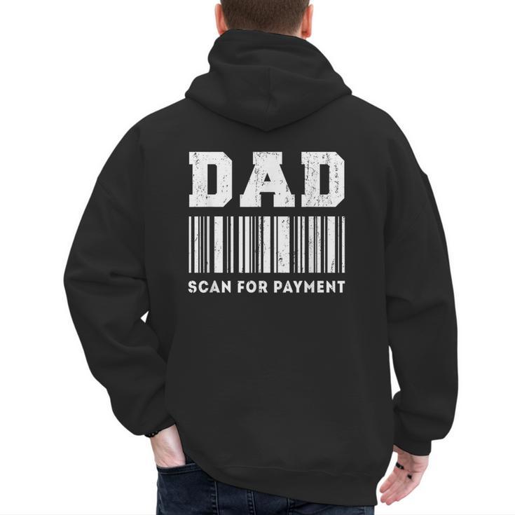 Dad Scan For Payment Barcode Father's Day Men's Hoodie Back Print