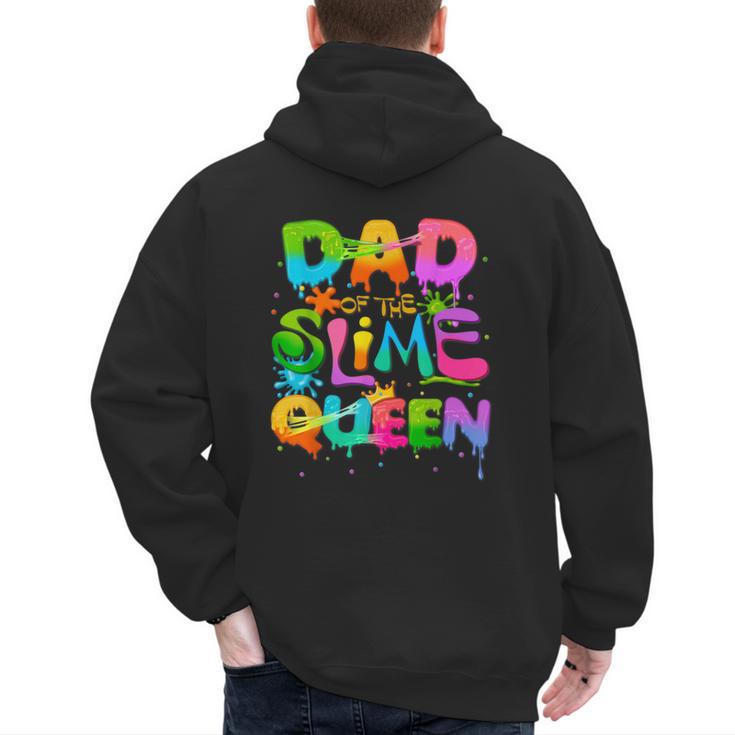 Dad Of The Slime Queen Birthday Family Matching Party Men's Hoodie Back Print