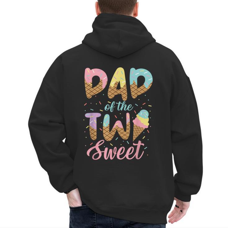 Dad Of The Two Sweet Birthday Girl Ice Cream Lovers 2nd Men's Hoodie Back Print