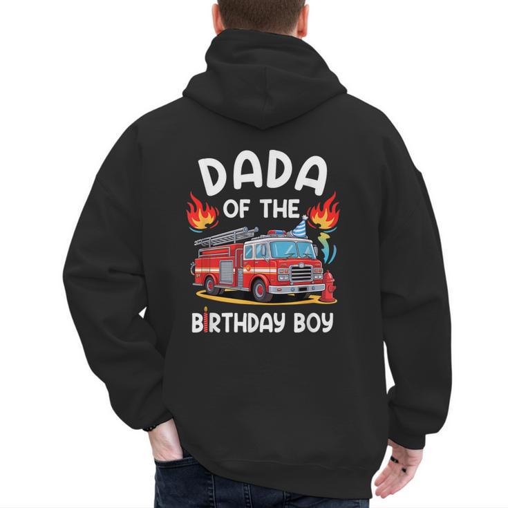 Dada Of The Birthday Boy Fire Truck Firefighter 1St Party Men's Hoodie Back Print
