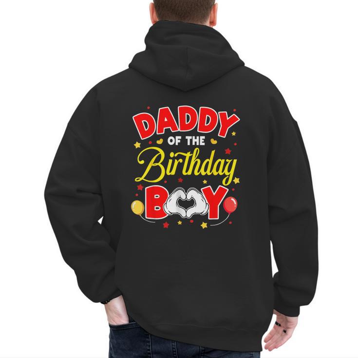 Daddy Of The Birthday Boy Matching Dad Son Family Birthday Men's Hoodie Back Print Daddy Of The Birthday Boy Matching Dad Son Family Birthday Men's Hoodie Back Print