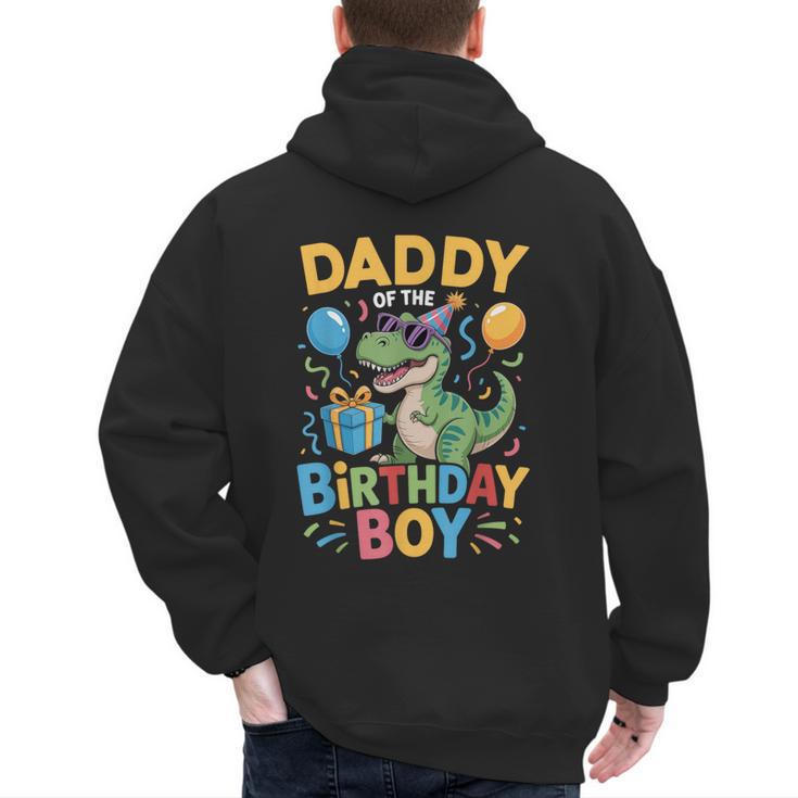 Daddy Of The Birthday Party Outfit Dinosaur Squad Dad Men's Hoodie Back Print