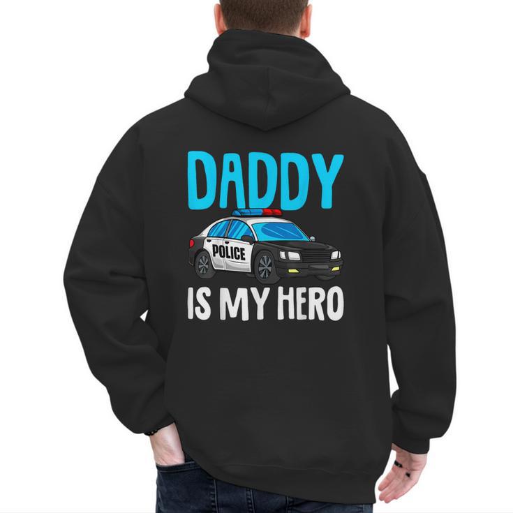 Daddy Is My Hero Police Toddler Police Officer Cop Boys Kids Men's Hoodie Back Print