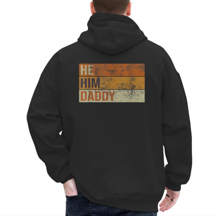 Daddy Lover Valentine Quote He Him Daddy Men's Hoodie Back Print