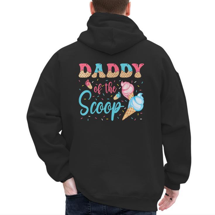Daddy Of The Scoop Ice Cream Gender Reveal Baby Shower Men's Hoodie Back Print