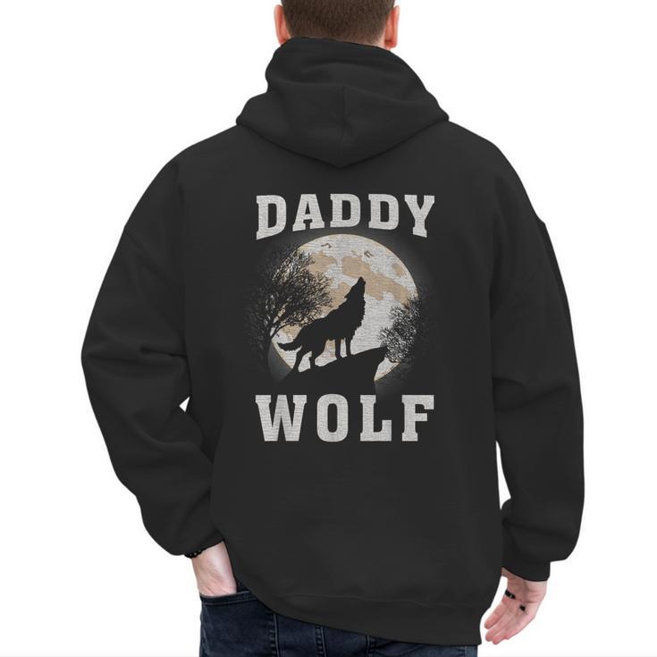 Daddy Wolf Wolves Dad Moon Fathers Day Men's Hoodie Back Print