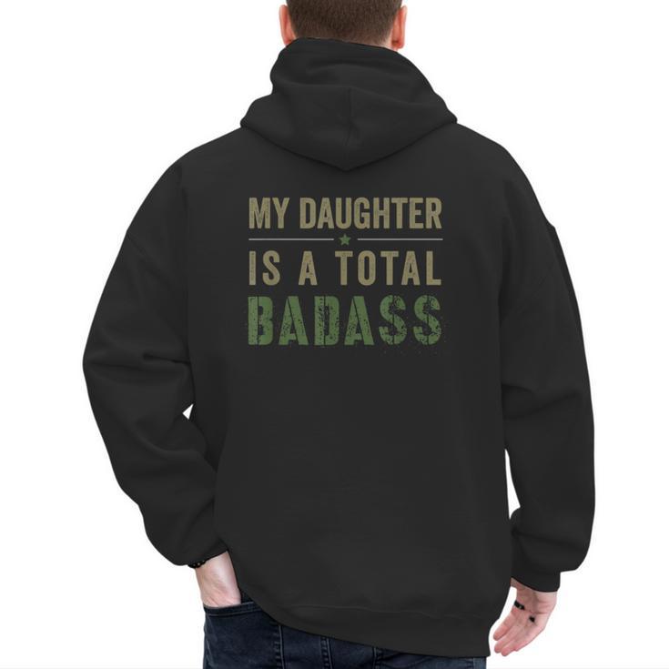 My Daughter Is A Total Badass Military Dad Or Mom Men's Hoodie Back Print