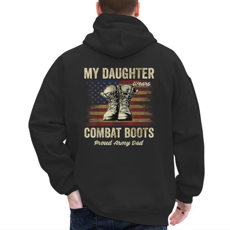 My Daughter Wears Combat Boots Proud Army Dad Veteran Day Men's Hoodie Back Print