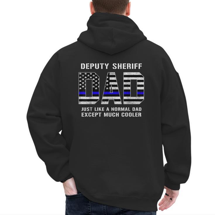 Deputy Sheriff Dad Much Cooler Fathers Day Thin Blue Line Men's Hoodie Back Print