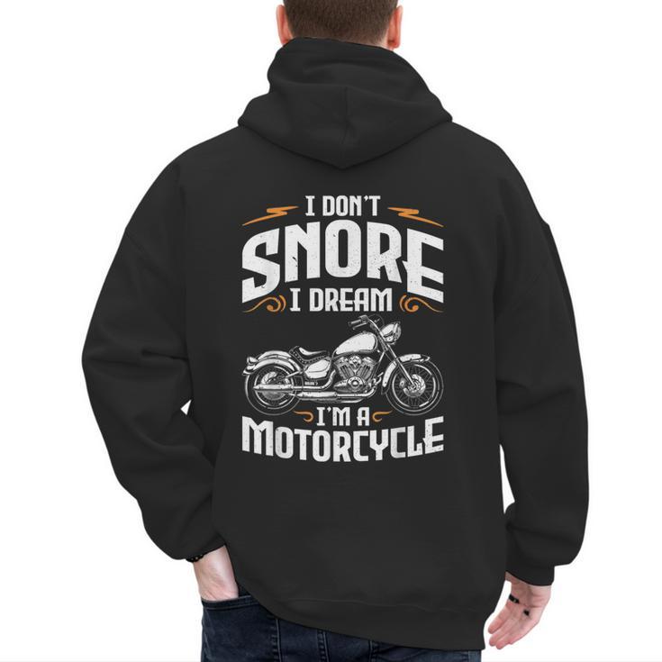 I Don't Snore I Dream I'm A Motorcycle Biker Dad Men's Hoodie Back Print