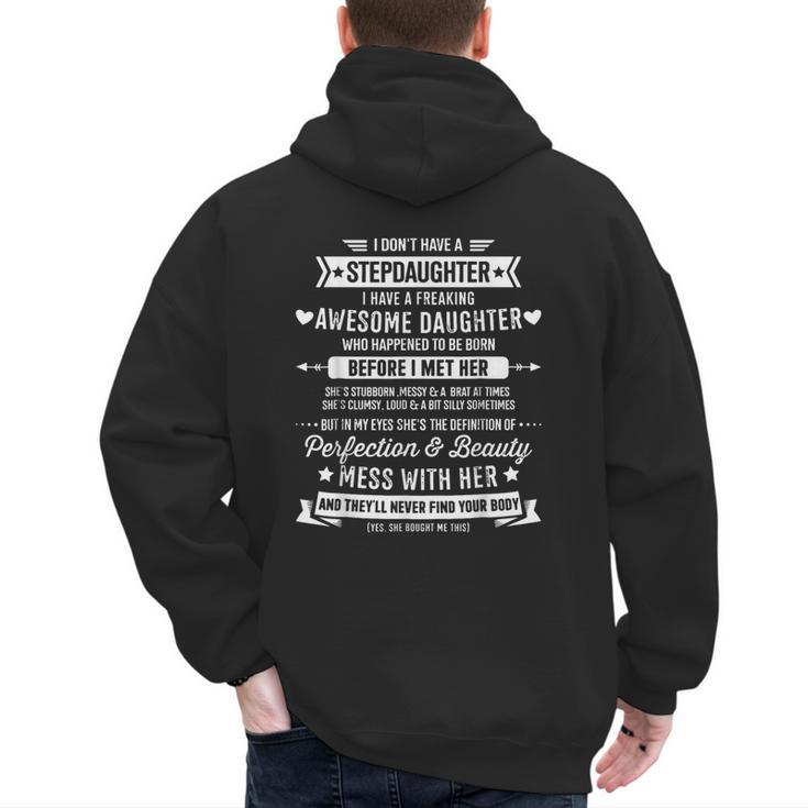 I Don't Have A Stepdaughter Bonus Dad Father's Day Stepdad Men's Hoodie Back Print