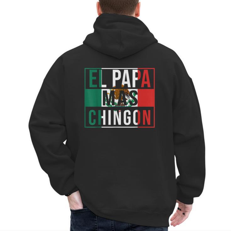 El Papa Mas Chingon Best Mexican Dad Men's Hoodie Back Print