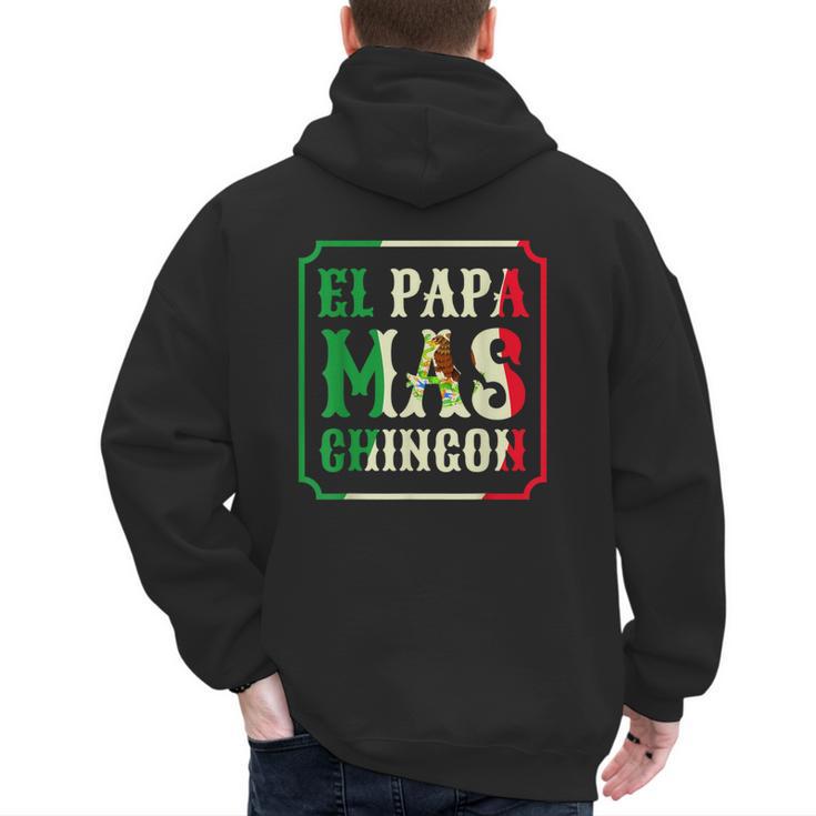 El Papa Mas Chingon Best Mexican Great Dad Men's Hoodie Back Print