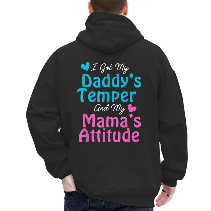 Family Tee I Got My Daddy's Temper And Mama's Attitude Men's Hoodie Back Print