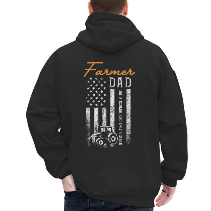 Farmer Dad Like A Normal Dad Only Cooler USA Flag Farming Men's Hoodie Back Print