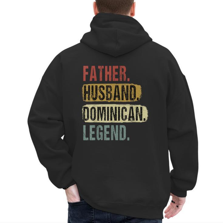 Father Husband Dominican Legend Dominica Dad Father's Day Men's Hoodie Back Print