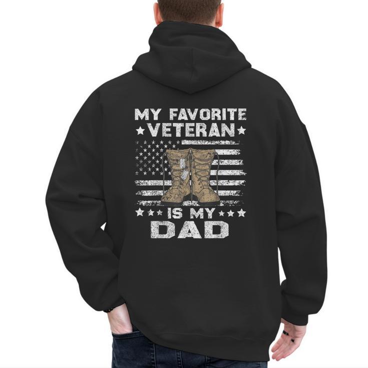 Father Veterans Day My Favorite Veteran Is My Dad For Kids Men's Hoodie Back Print