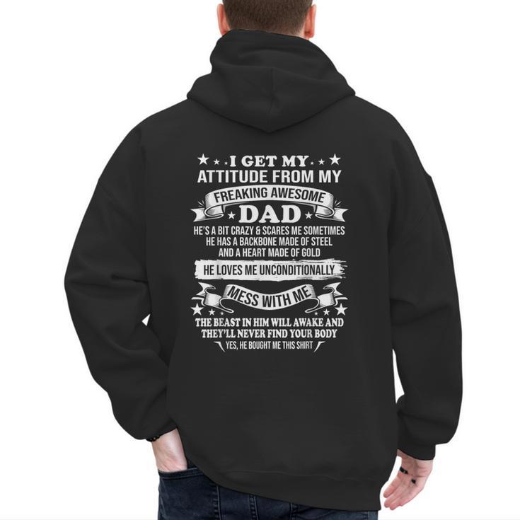 Fathers Day I Get My Attitude From My Freaking Awesome Dad Small Men's Hoodie Back Print