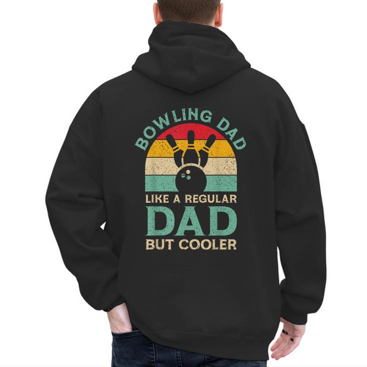Fathers Day Bowling Dad For Bowling Player Dad Men's Hoodie Back Print