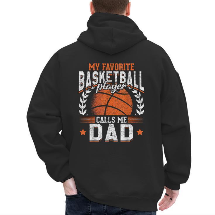My Favorite Basketball Player Calls Me Dad Basketball Men's Hoodie Back Print