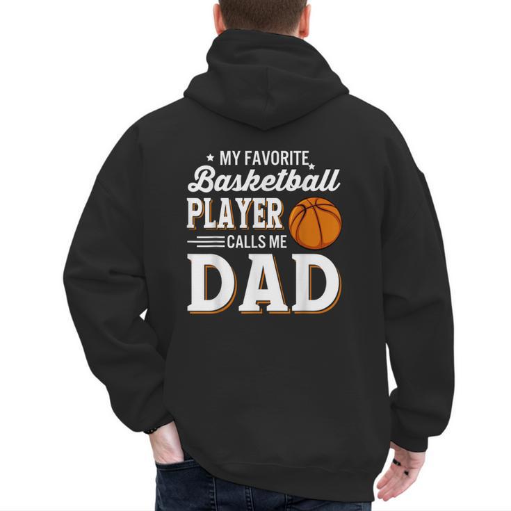 My Favorite Basketball Player Calls Me Dad Men's Hoodie Back Print