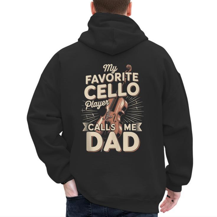 My Favorite Cello Player Calls Me Dad Fathers Day Men's Hoodie Back Print