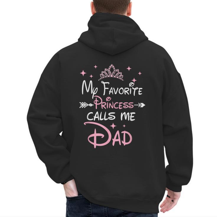 My Favorite Princess Calls Me Dad Birthday For Dad Daughter Men's Hoodie Back Print