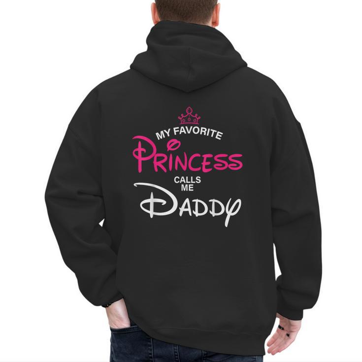 My Favorite Princess Calls Me Daddy Daughter Fathers Day Men Men's Hoodie Back Print