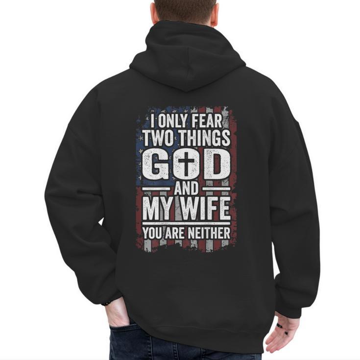 I Only Fear Two Things God And My Wife Dad Husband ON Back Men's Hoodie Back Print