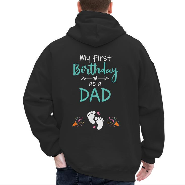 My First Birthday As a Dad Pregnancy Announcement Men's Hoodie Back Print
