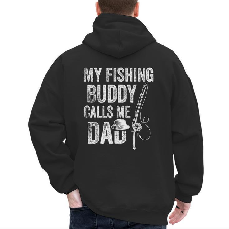 My Fishing Buddy Calls Me Dad Fisherman Men's Hoodie Back Print