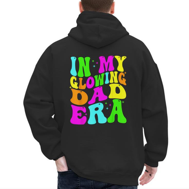 In My Glowing Dad Era Groovy Colorful Bright Men's Hoodie Back Print