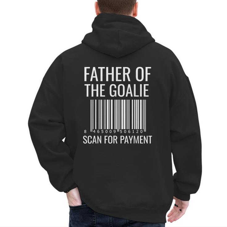 Goalie Dad Shirt Hockey Dad Shirt Hockey Goalie Men's Hoodie Back Print