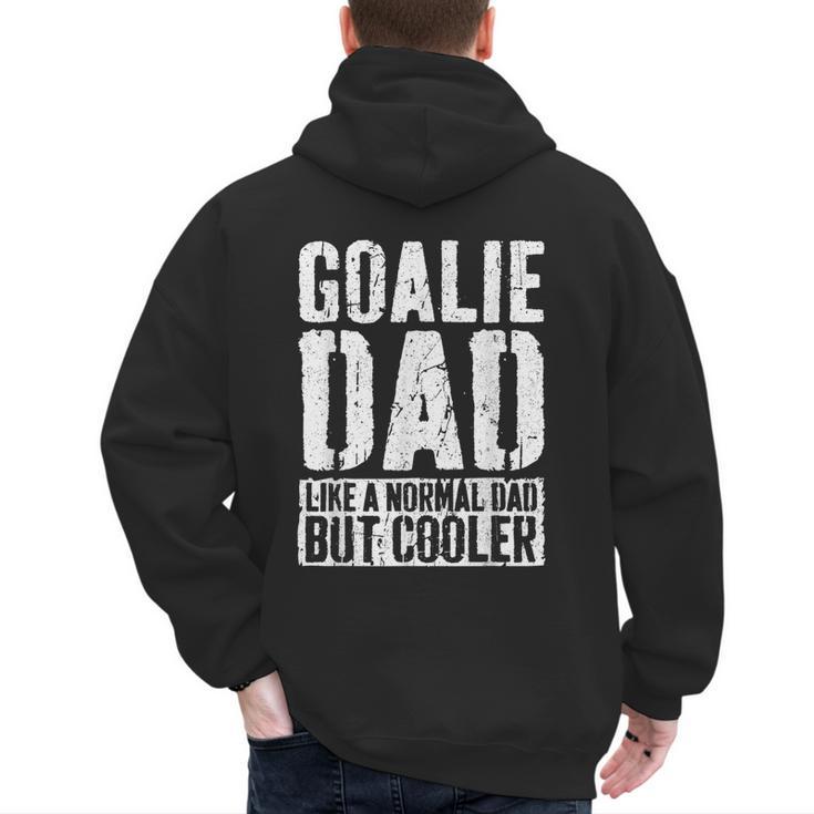 Goalie Dad Shirt Men Fathers Day Goalie Dad Men's Hoodie Back Print
