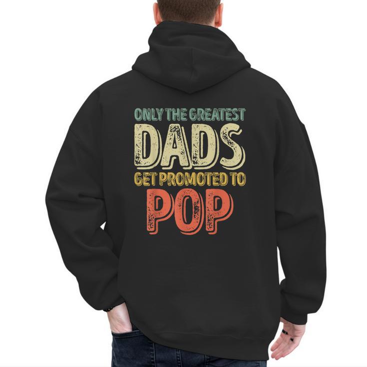 Only The Greatest Dads Get Promoted To Pop Men's Hoodie Back Print