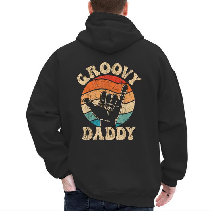 Groovy Daddy 70s Aesthetic Nostalgia 1970's Retro Groovy Dad Men's Hoodie Back Print