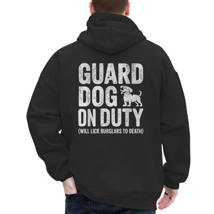 Guard Dog Will Lick Burglars Dog Mom Dad T-Shirt Men's Hoodie Back Print