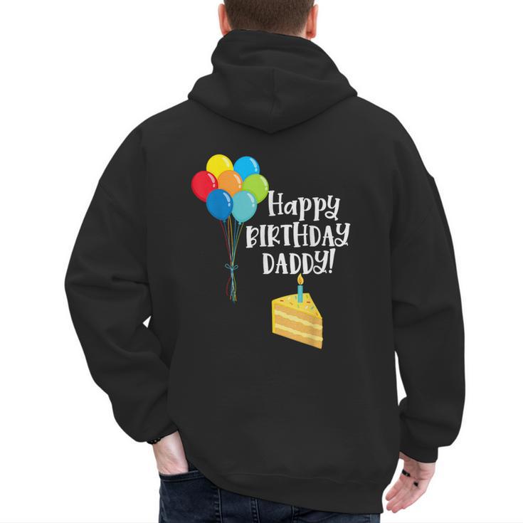 Happy Birthday Daddy Cute Toddler Dad's Birthday Party Men's Hoodie Back Print