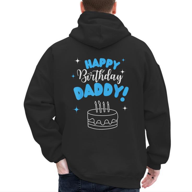 Happy Birthday Daddy Dad Birthday Bday Costume Family Party Men's Hoodie Back Print