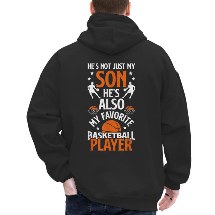 He's Also My Favorite Basketball Player Dad Basketball Dad Men's Hoodie Back Print