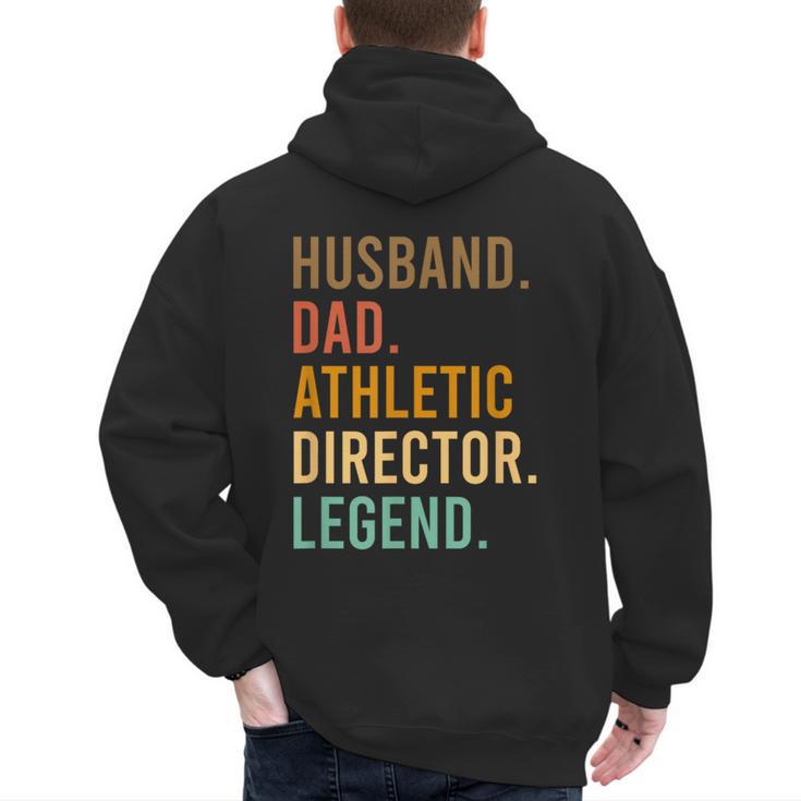 Husband Dad Athletic Director Legend Athletic Directors Men's Hoodie Back Print